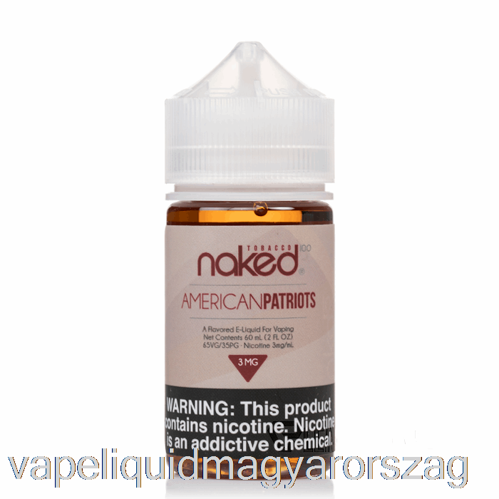 Amerikai Hazafiak - Meztelen 100 Dohány - 60 Ml 6 Mg-os Vape Toll